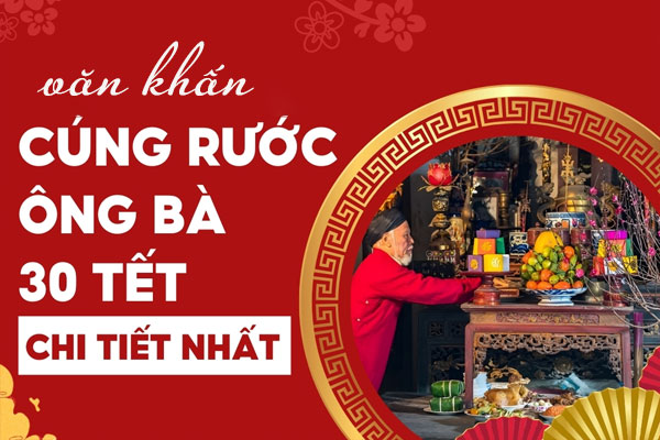 Bài cúng rước ông bà ngày 30 Tết theo Văn khấn cổ truyền Việt Nam