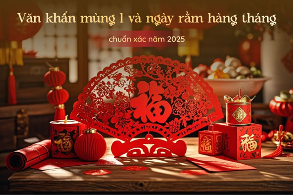 Văn khấn gia tiên ngày mùng 1 và ngày rằm chuẩn 2025